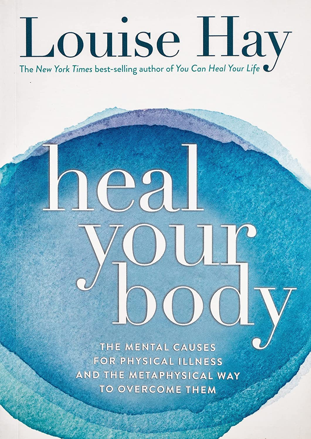 Heal Your Body - Louise Hay